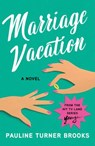 Marriage Vacation - BROOKS,  Pauline Turner - 9781982100179