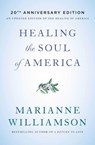 Healing the Soul of America - 20th Anniversary Edition - Marianne Williamson - 9781982101565
