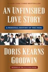 An Unfinished Love Story - Doris Kearns Goodwin - 9781982108670