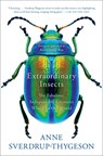 Extraordinary Insects - Anne Sverdrup-Thygeson - 9781982112882