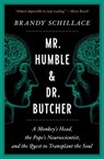Mr. Humble and Dr. Butcher - Brandy Schillace - 9781982113827