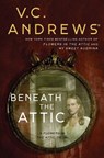 Beneath the Attic - V.C. Andrews - 9781982114381