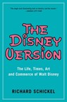 The Disney Version - Richard Schickel - 9781982115234