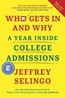 Who Gets In and Why - Jeffrey Selingo - 9781982116293