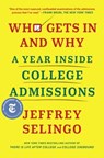 Who Gets In and Why - Jeffrey Selingo - 9781982116316