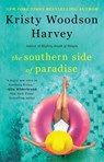 The Southern Side of Paradise - Kristy Woodson Harvey - 9781982116620