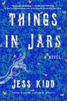 Things in Jars - Jess Kidd - 9781982121280
