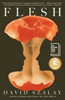 Flesh - David Szalay - 9781982122805