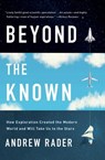 Beyond the Known - Andrew Rader - 9781982123574