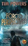 Forced Perspectives - POWERS,  Tim - 9781982125257