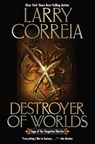 Destroyer of Worlds - Larry Correia - 9781982125462