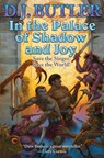 In the Palace of Shadow and Joy - D.J. Butler - 9781982125530