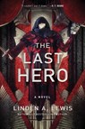 The Last Hero - Linden A. Lewis - 9781982127053