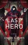 The Last Hero - Linden A. Lewis - 9781982127060