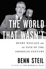 The World That Wasn't - Benn Steil - 9781982127848