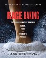 Rage Baking - Katherine Alford ; Kathy Gunst - 9781982132682