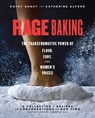 Rage Baking - Katherine Alford ; Kathy Gunst - 9781982132699
