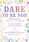 Dare to Be You - Marianne Schnall - 9781982133498