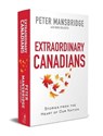 Extraordinary Canadians: Stories from the Heart of Our Nation - MANSBRIDGE,  Peter - 9781982134525