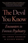 The Devil You Know - Gwen Adshead ; Eileen Horne - 9781982134808