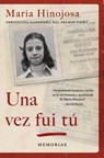 Una vez fui tu (Once I Was You Spanish Edition) - Maria Hinojosa - 9781982135201