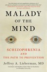 Malady of the Mind - Jeffrey A. Lieberman - 9781982136437