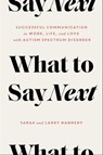 What to Say Next - Sarah Nannery ; Larry Nannery - 9781982138219