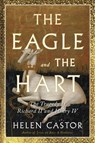 Castor, H: Eagle and the Hart - Helen Castor - 9781982139209