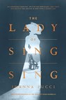 The Lady of Sing Sing - Idanna Pucci - 9781982139322
