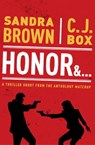 Honor & . . . - Sandra Brown ; C. J. Box - 9781982139551