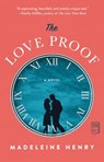 The Love Proof - Madeleine Henry - 9781982142988