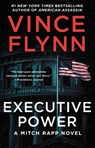 Executive Power - Vince Flynn - 9781982147426