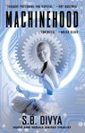 Machinehood - S.B. Divya - 9781982148072