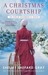 A Christmas Courtship - Shelley Shepard Gray - 9781982148492