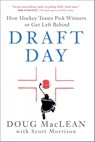 Draft Day - Doug MacLean ; Scott Morrison - 9781982149949