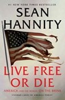 Live Free Or Die - Sean Hannity - 9781982149994