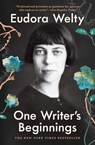 One Writer's Beginnings - Eudora Welty - 9781982152987