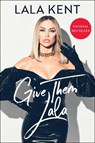 Give Them Lala - KENT,  Lala - 9781982153847