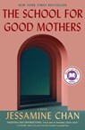 School for Good Mothers - Jessamine Chan - 9781982156121