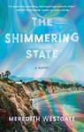 The Shimmering State - Meredith Westgate - 9781982156732