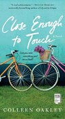 Close Enough to Touch - OAKLEY,  Colleen - 9781982160456
