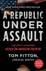 A Republic Under Assault - Tom Fitton - 9781982163679