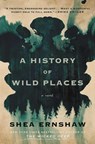 HIST OF WILD PLACES - Shea Ernshaw - 9781982164805