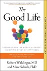 Waldinger, R: Good Life - Robert Waldinger ; Marc Schulz - 9781982166700
