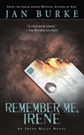 Remember Me, Irene - Jan Burke - 9781982167578