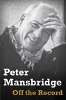 Off the Record - Peter Mansbridge - 9781982169602