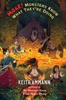 MOAR! Monsters Know What They're Doing - Keith Ammann - 9781982171322
