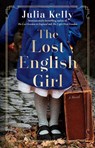The Lost English Girl - Julia Kelly - 9781982171711