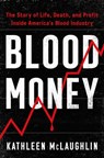 Blood Money - Kathleen McLaughlin - 9781982171988