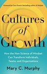 Cultures of Growth - Mary C. Murphy, Ph.D. - 9781982172763